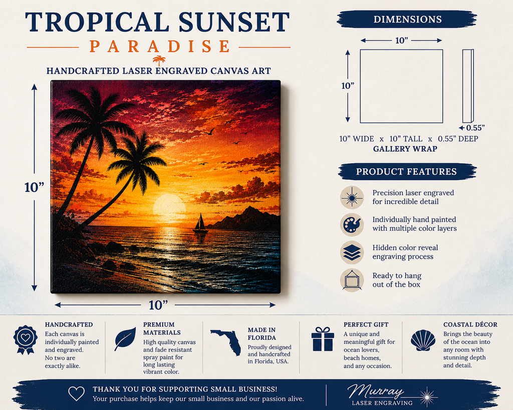 Tropical Sunset Paradise Canvas Art dimensions infographic showing a handcrafted 10x10 laser engraved stretched canvas with 0.55-inch gallery wrapped depth, hidden color reveal process, ready-to-hang design, premium materials, and handcrafted in Florida.